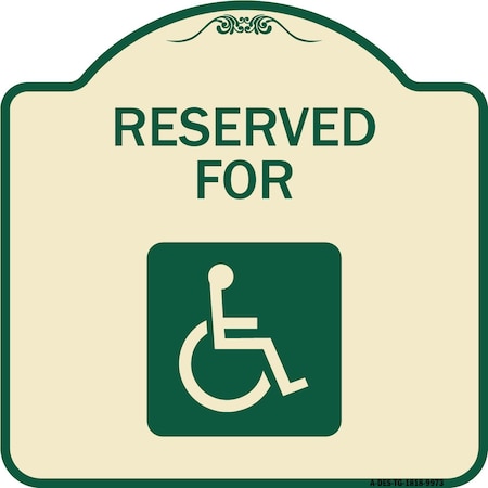 Signmission Designer Series-Graphic Handicapped Reserved Tan & Green Heavy-Gauge Alum, 18" x 18", TG-1818-9973 A-DES-TG-1818-9973